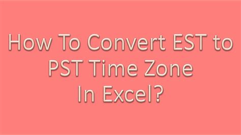 9pm et to pt|Convert EST to PST .